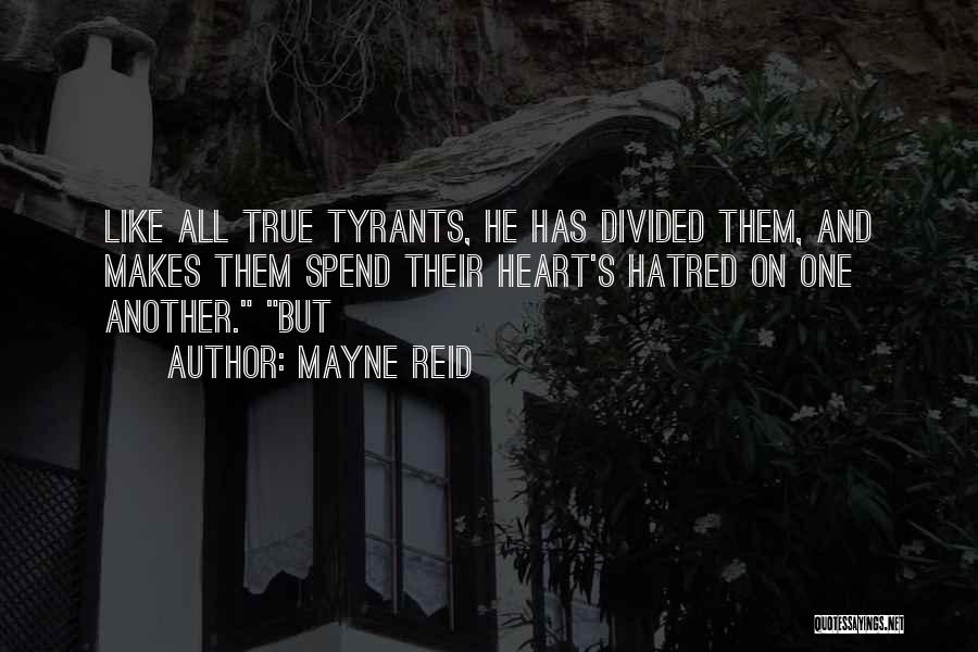 Heart Divided Quotes By Mayne Reid