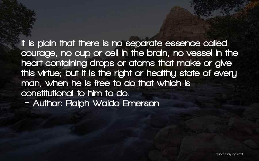 Heart Drops Quotes By Ralph Waldo Emerson