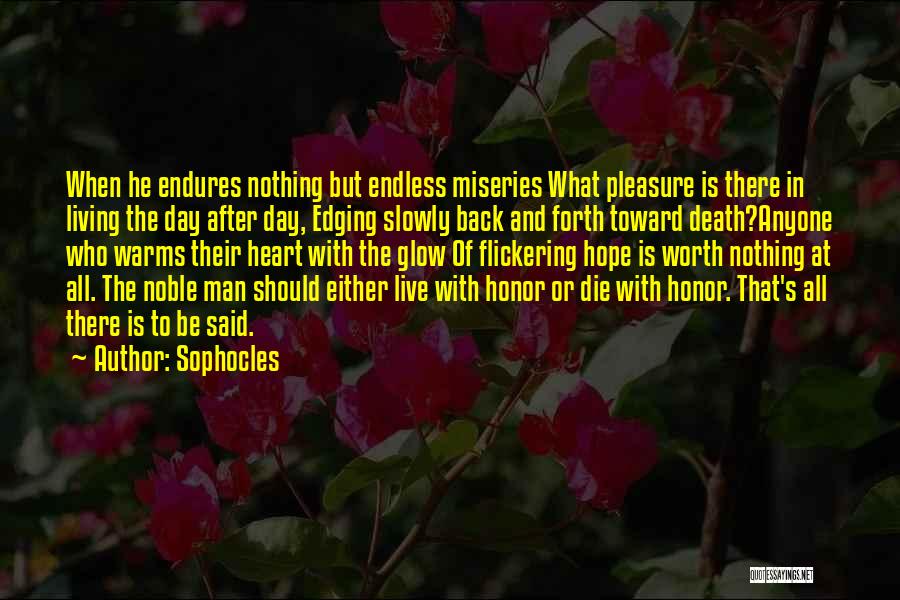 Heart Endures Quotes By Sophocles
