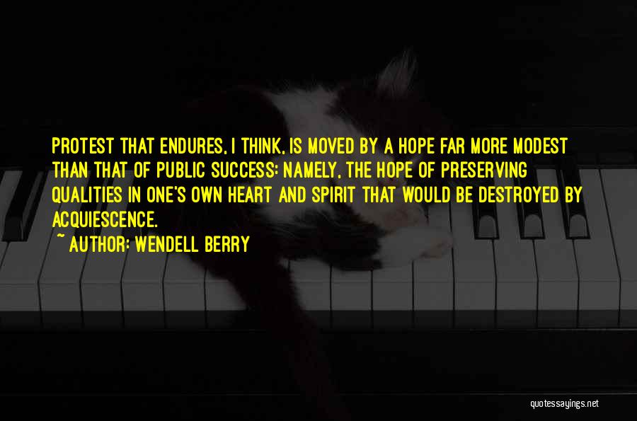 Heart Endures Quotes By Wendell Berry