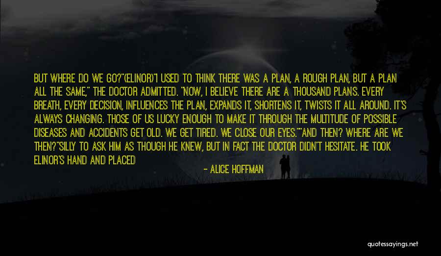 Heart Expands Quotes By Alice Hoffman Heart Expands Quotes By Alice Hoffman