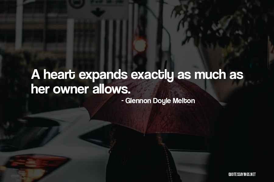 Heart Expands Quotes By Glennon Doyle Melton Heart Expands Quotes By Glennon Doyle Melton