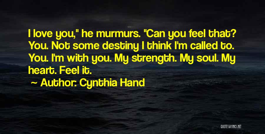 Heart Feel Love Quotes By Cynthia Hand