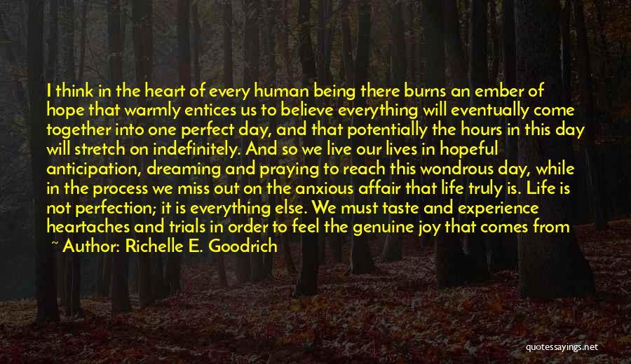 Heart Feel Love Quotes By Richelle E. Goodrich