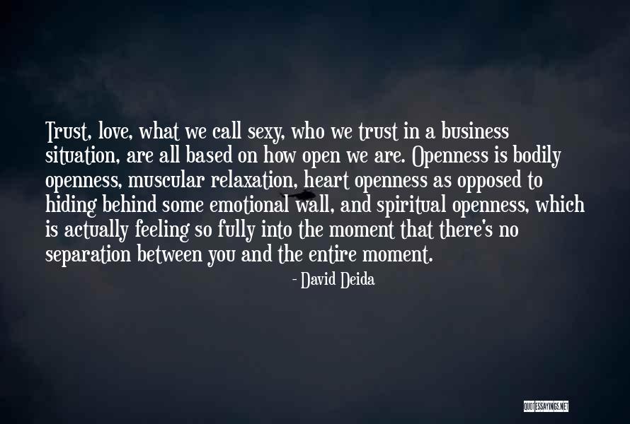 Heart Feeling Quotes By David Deida Heart Feeling Quotes By David Deida