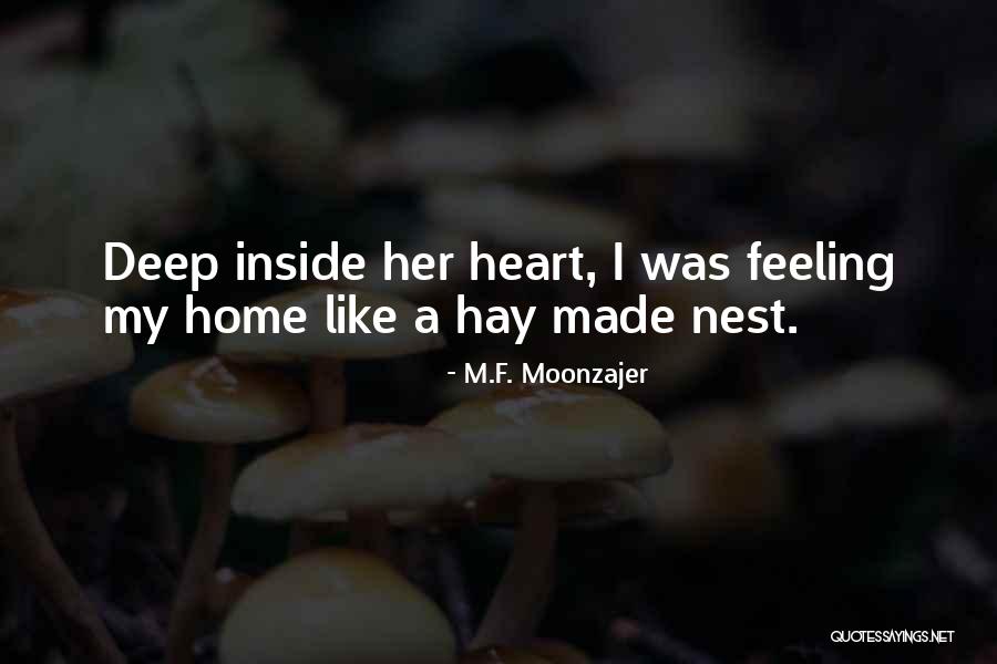 Heart Feeling Quotes By M.F. Moonzajer Heart Feeling Quotes By M.F. Moonzajer