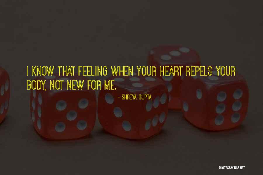 Heart Feeling Quotes By Shreya Gupta Heart Feeling Quotes By Shreya Gupta