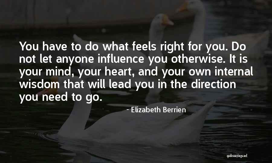 Heart Feels For You Quotes By Elizabeth Berrien Heart Feels For You Quotes By Elizabeth Berrien