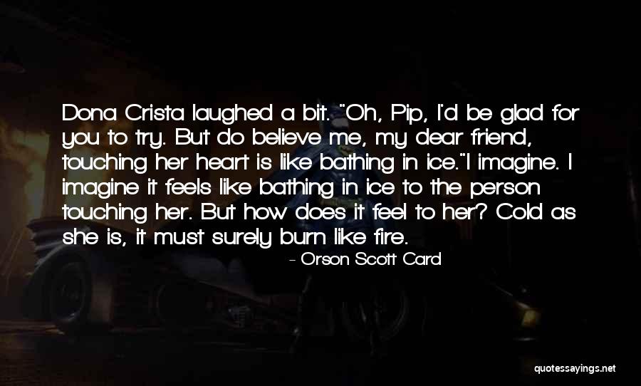 Heart Feels Quotes By Orson Scott Card Heart Feels Quotes By Orson Scott Card