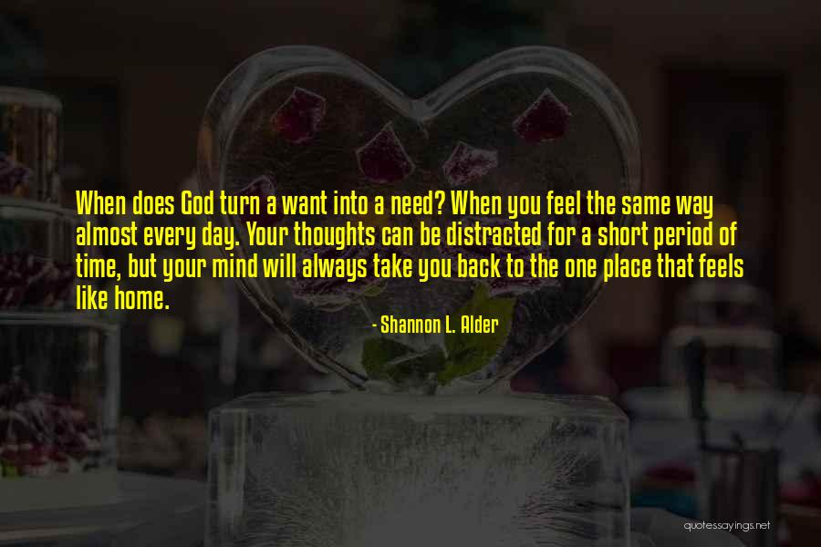 Heart Feels Quotes By Shannon L. Alder