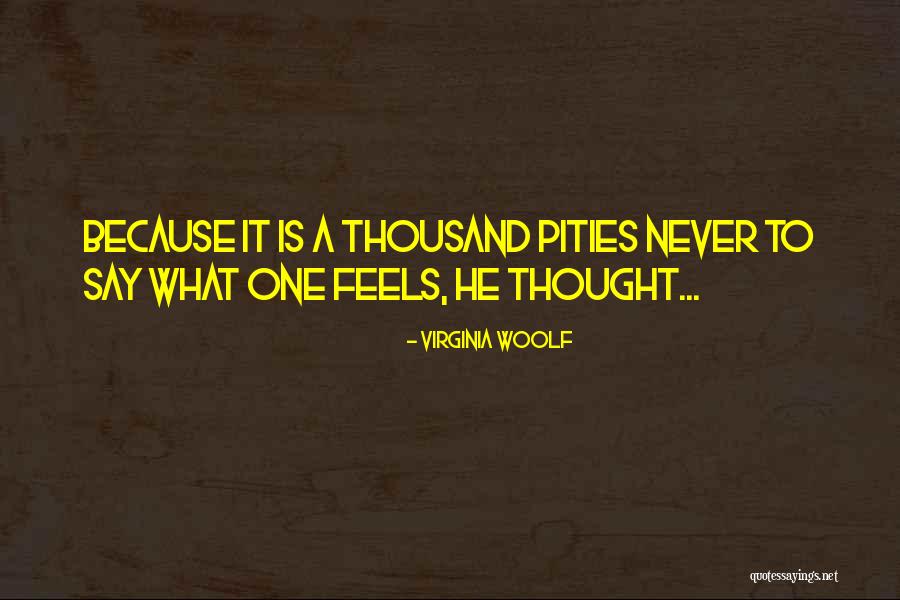 Heart Feels Quotes By Virginia Woolf Heart Feels Quotes By Virginia Woolf