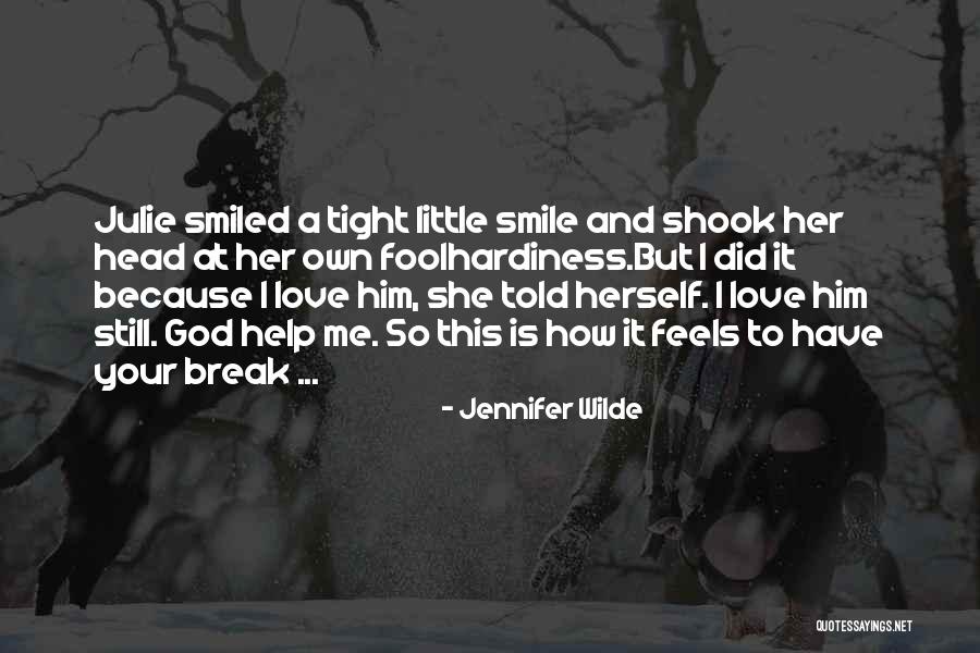 Heart Feels Tight Quotes By Jennifer Wilde Heart Feels Tight Quotes By Jennifer Wilde