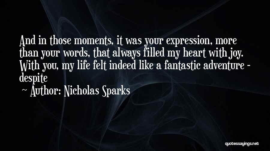 Heart Filled Quotes By Nicholas Sparks