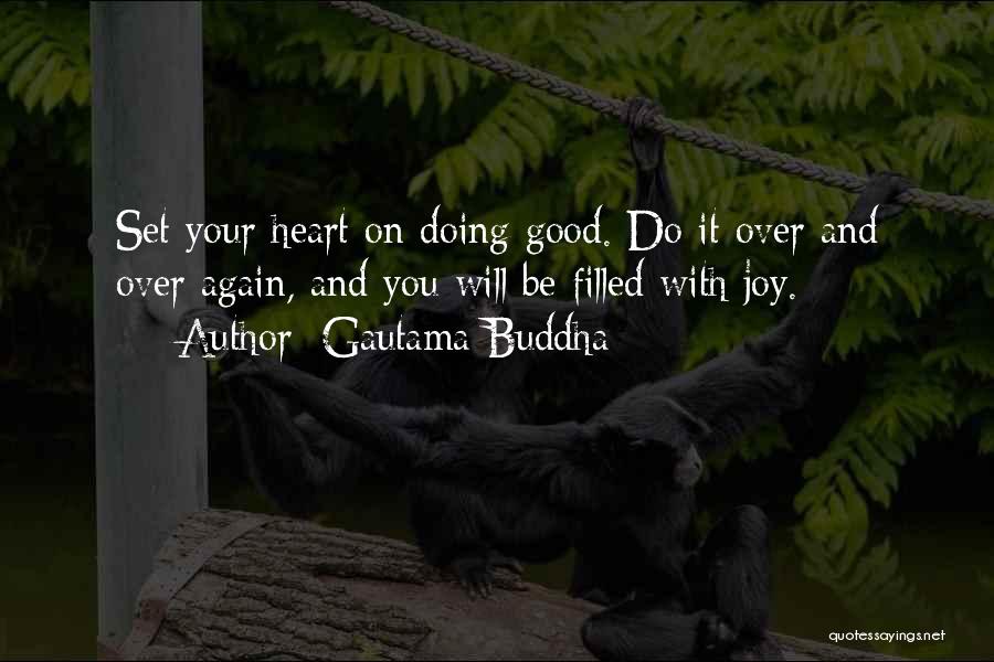 Heart Filled With Joy Quotes By Gautama Buddha