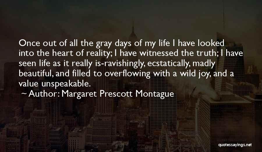 Heart Filled With Joy Quotes By Margaret Prescott Montague