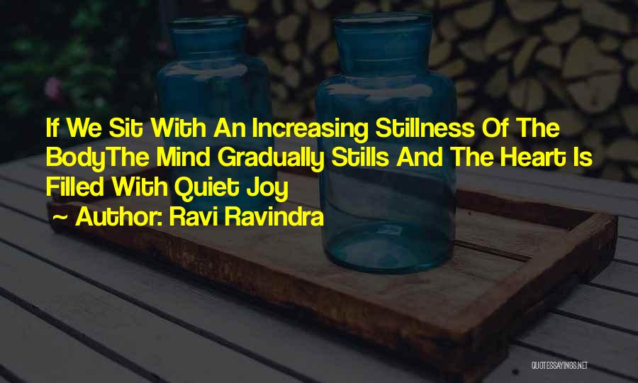 Heart Filled With Joy Quotes By Ravi Ravindra