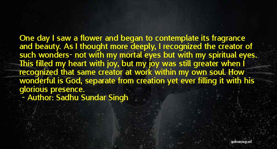 Heart Filled With Joy Quotes By Sadhu Sundar Singh