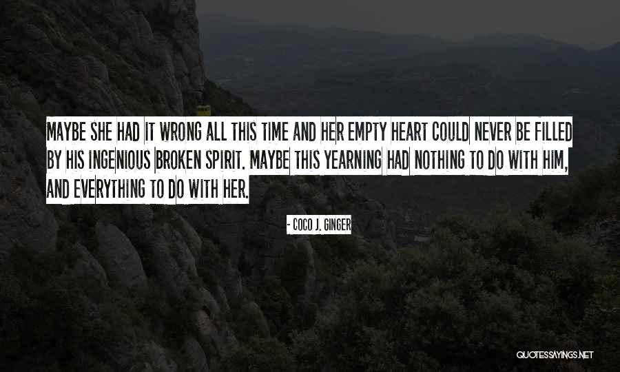 Heart Filled With Love Quotes By Coco J. Ginger Heart Filled With Love Quotes By Coco J. Ginger