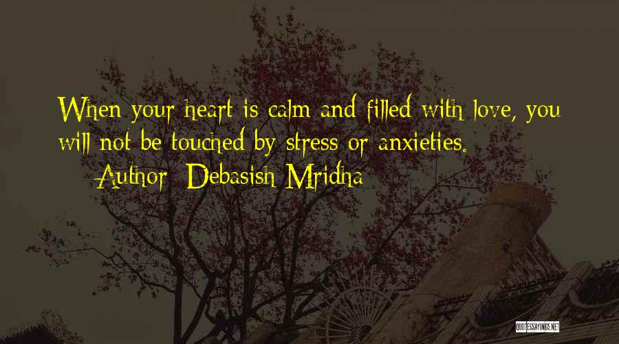 Heart Filled With Love Quotes By Debasish Mridha