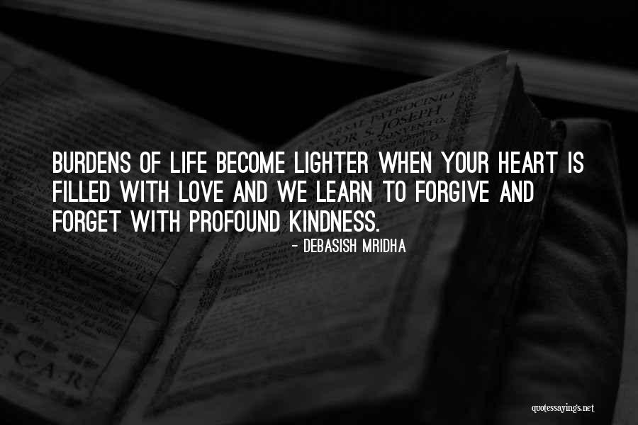 Heart Filled With Love Quotes By Debasish Mridha Heart Filled With Love Quotes By Debasish Mridha