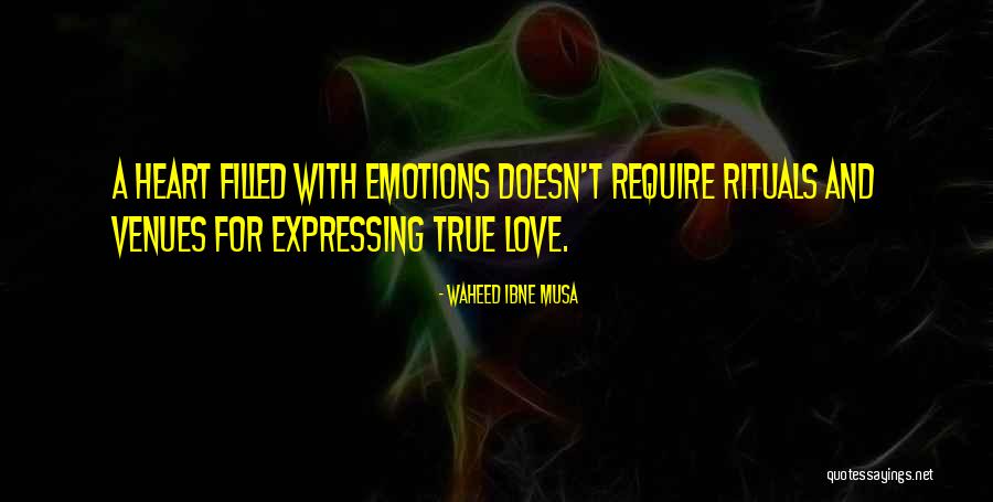 Heart Filled With Love Quotes By Waheed Ibne Musa