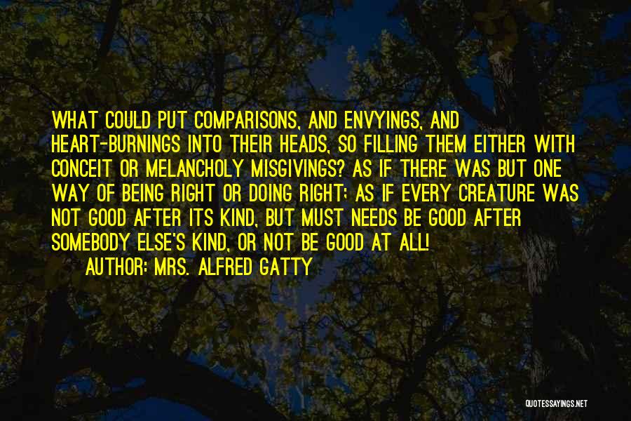 Heart Filling Quotes By Mrs. Alfred Gatty