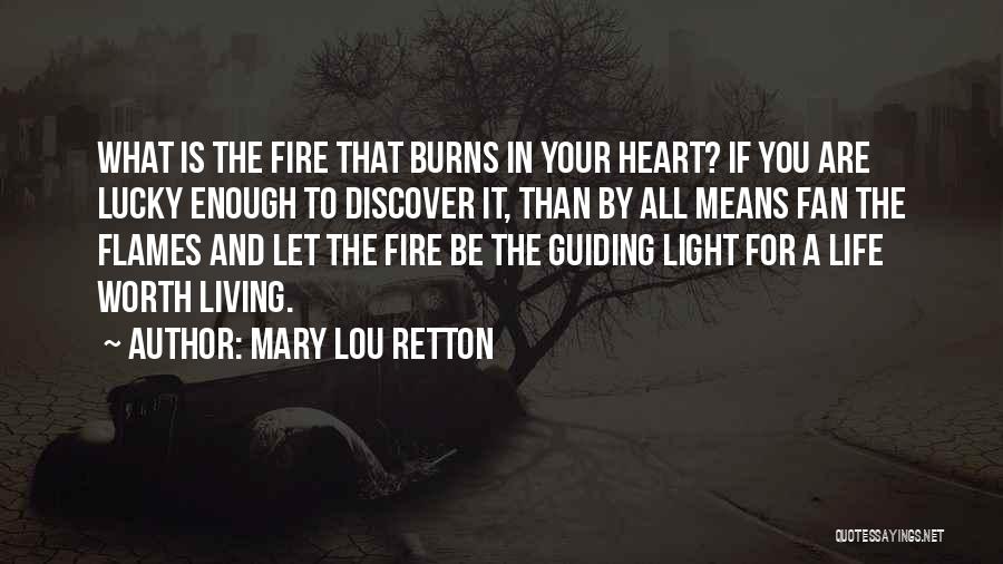 Heart Fire Quotes By Mary Lou Retton