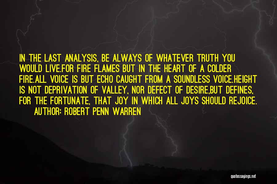 Heart Fire Quotes By Robert Penn Warren