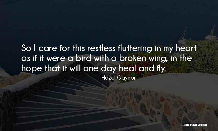 Heart Fluttering Quotes By Hazel Gaynor