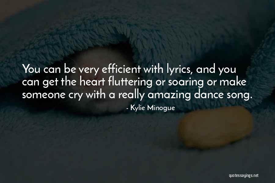 Heart Fluttering Quotes By Kylie Minogue