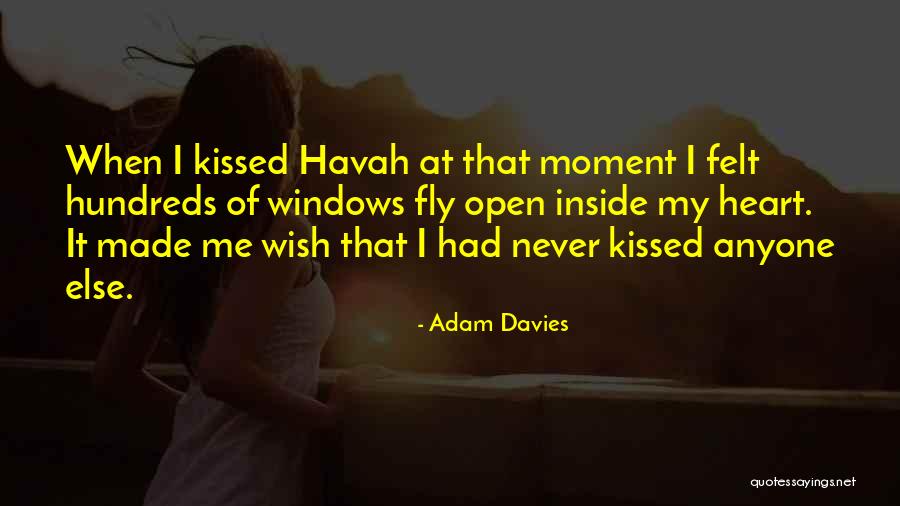 Heart Fly Quotes By Adam Davies Heart Fly Quotes By Adam Davies