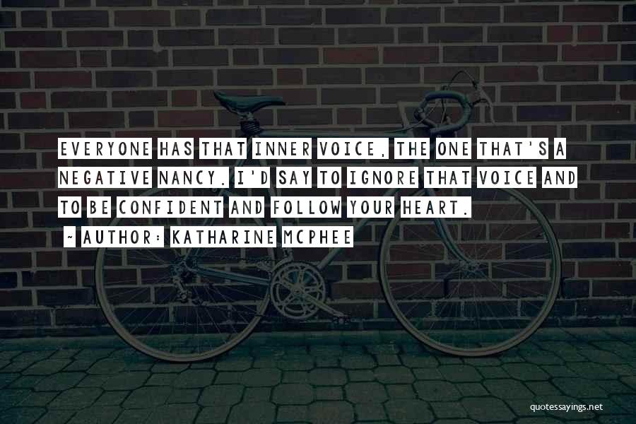 Heart Follow Quotes By Katharine McPhee