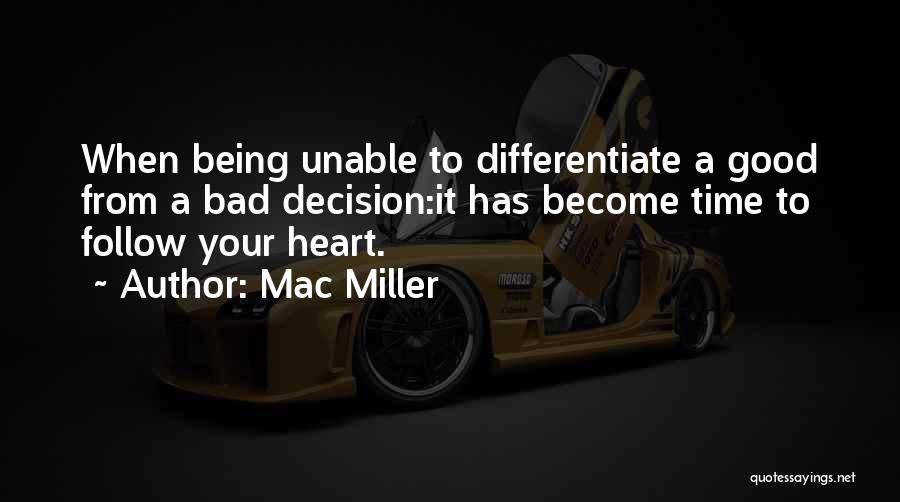 Heart Follow Quotes By Mac Miller