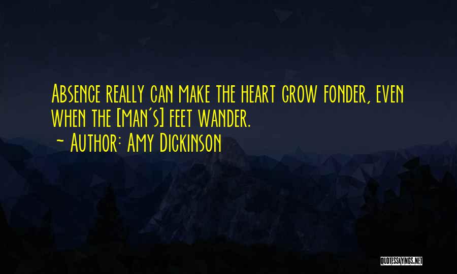 Heart Fonder Quotes By Amy Dickinson