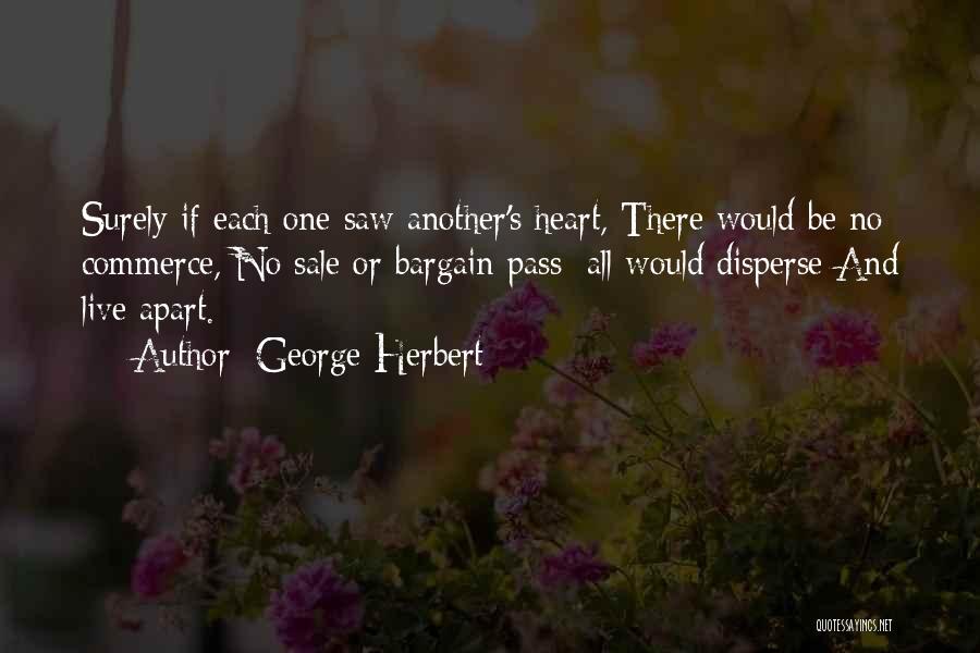 Heart For Sale Quotes By George Herbert