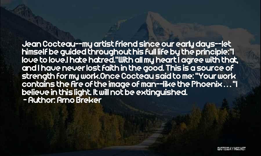 Heart Full Of Hatred Quotes By Arno Breker