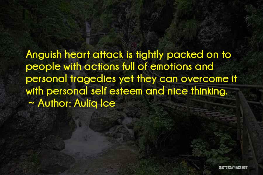 Heart Full Quotes By Auliq Ice
