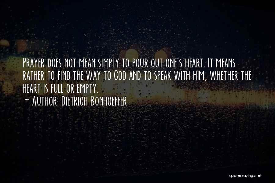 Heart Full Quotes By Dietrich Bonhoeffer