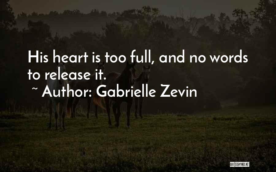 Heart Full Quotes By Gabrielle Zevin