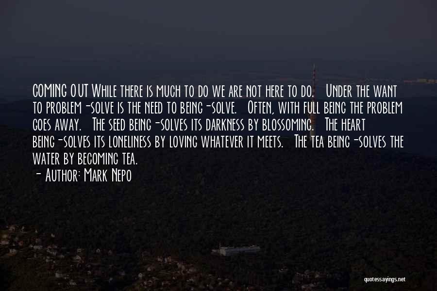 Heart Full Quotes By Mark Nepo