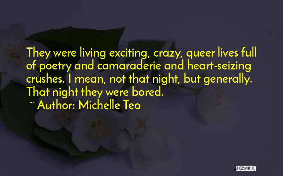 Heart Full Quotes By Michelle Tea
