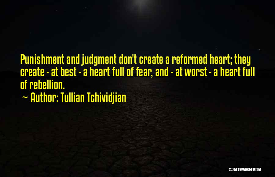 Heart Full Quotes By Tullian Tchividjian