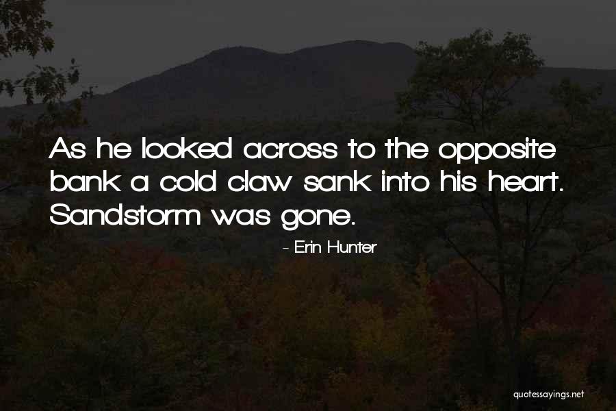 Heart Gone Cold Quotes By Erin Hunter Heart Gone Cold Quotes By Erin Hunter