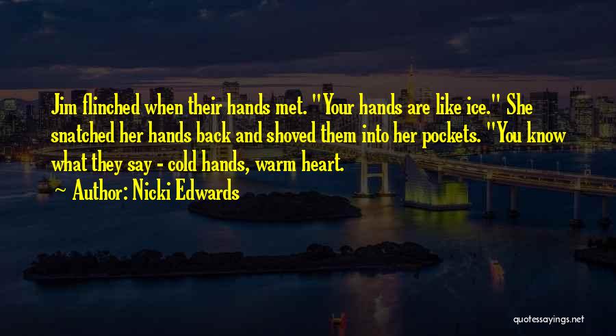 Heart Gone Cold Quotes By Nicki Edwards