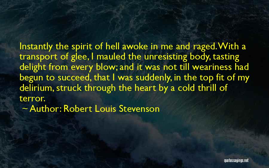 Heart Gone Cold Quotes By Robert Louis Stevenson