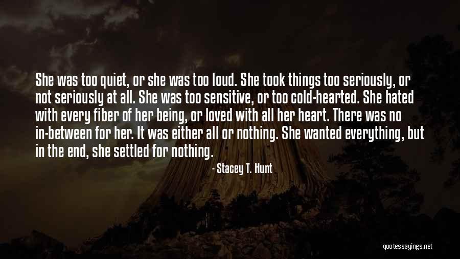 Heart Gone Cold Quotes By Stacey T. Hunt