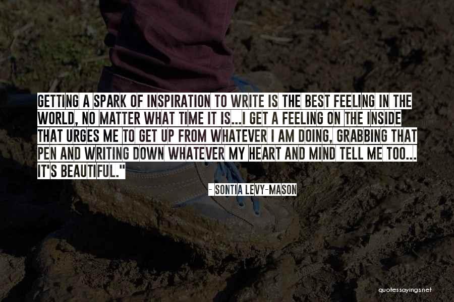 Heart Grabbing Quotes By Sontia Levy-Mason Heart Grabbing Quotes By Sontia Levy-Mason