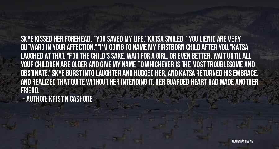 Heart Guarded Quotes By Kristin Cashore