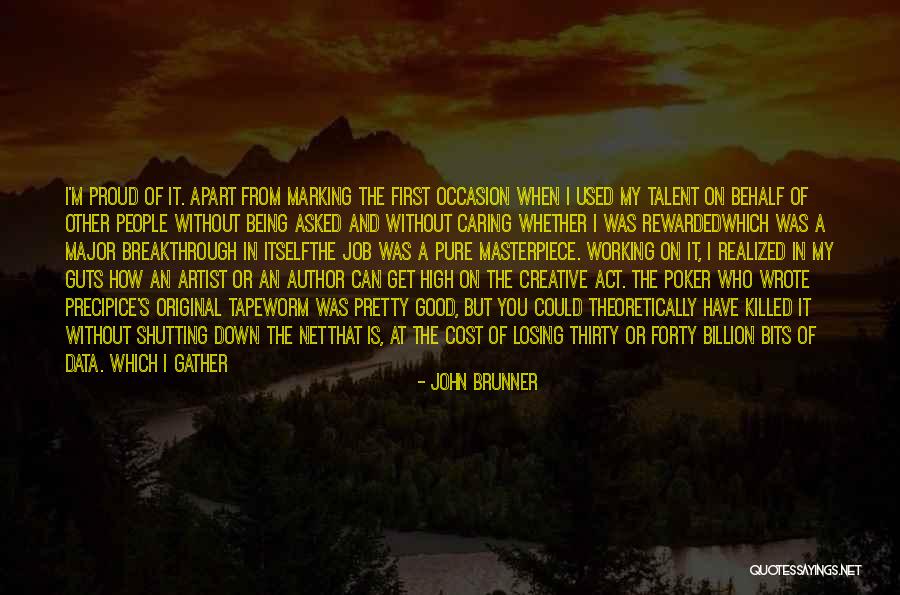 Heart Hacker Quotes By John Brunner