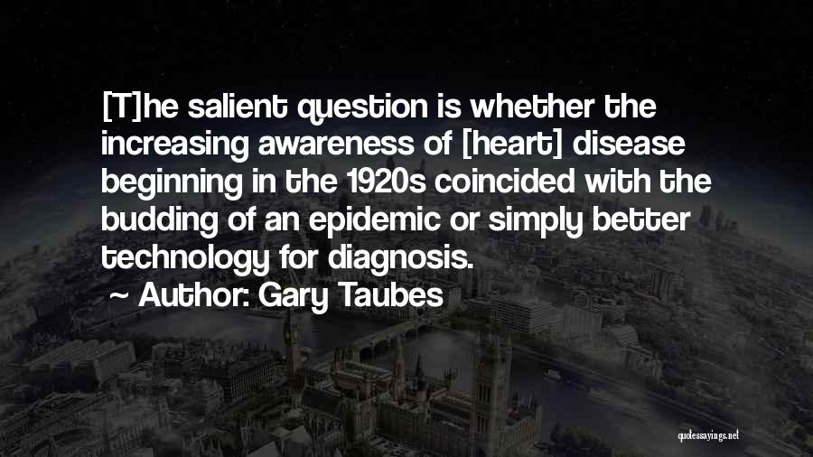 Heart Health Awareness Quotes By Gary Taubes